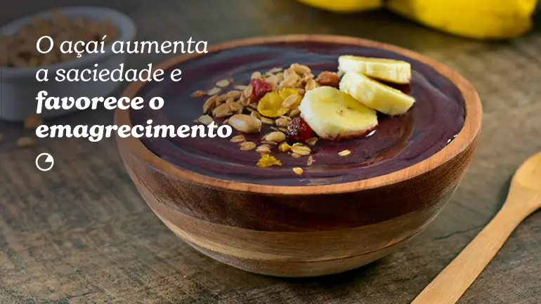 O açaí aumenta a saciedade e favorece o emagrecimento